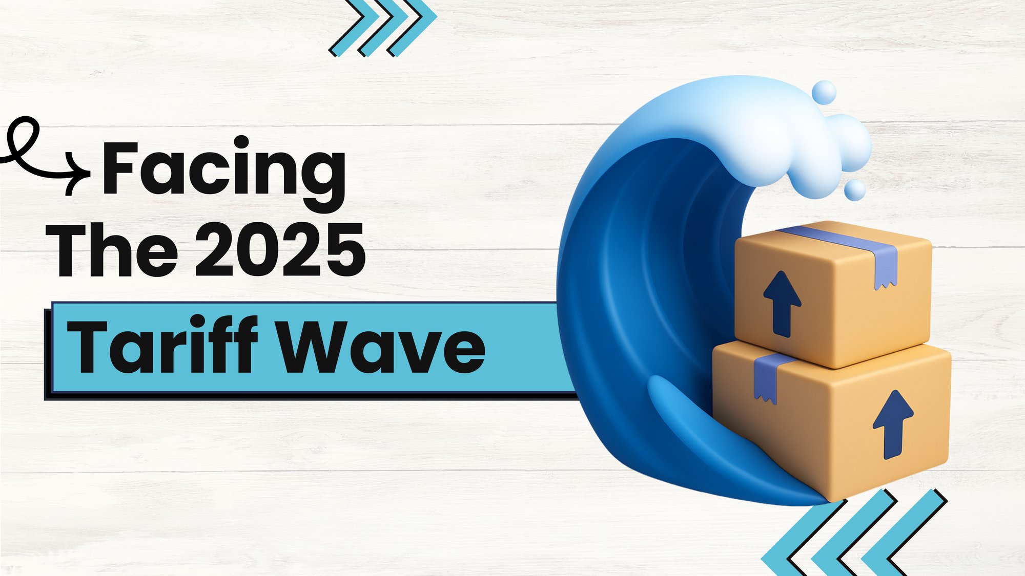 Facing the 2025 Tariff Wave