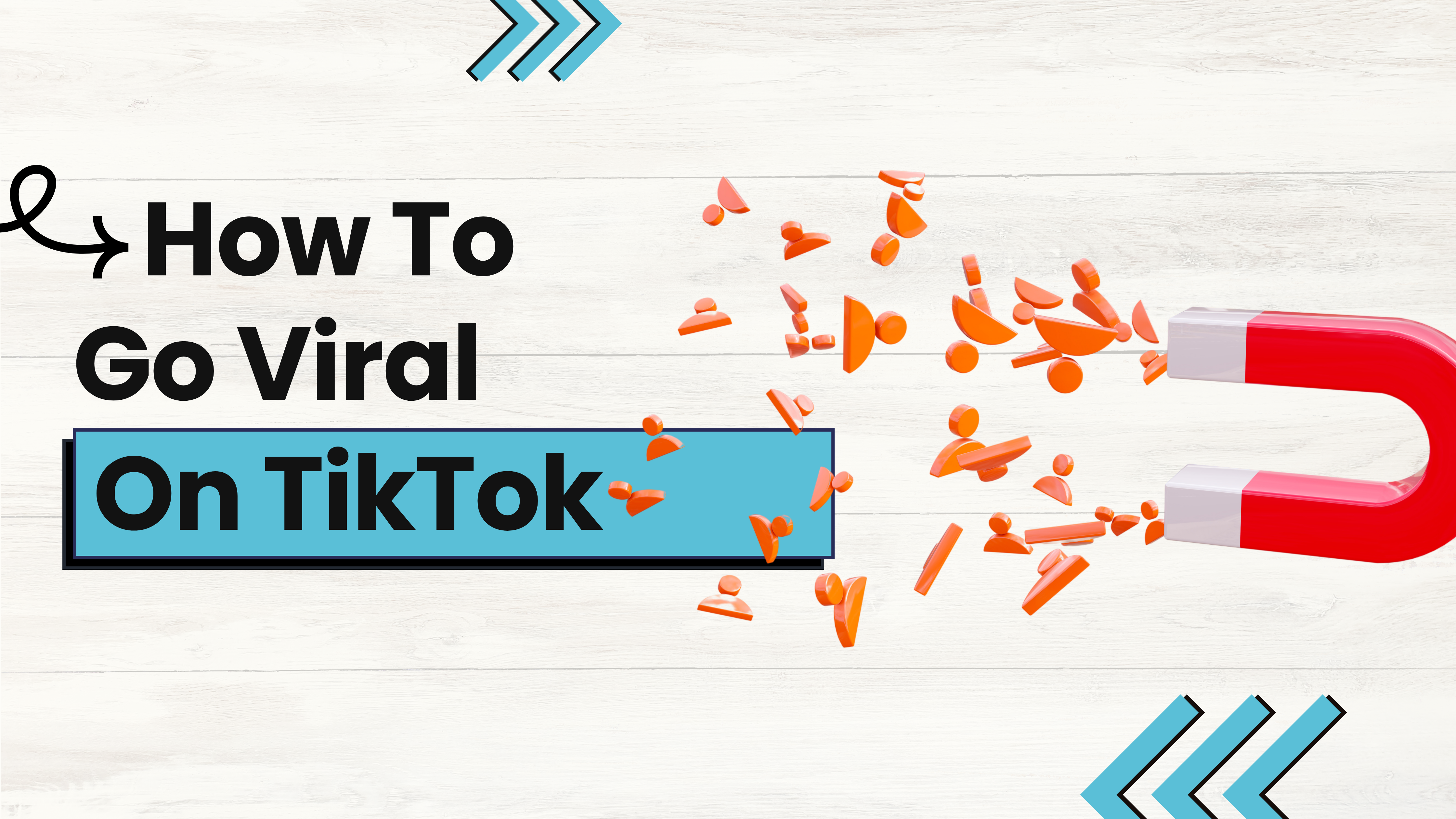 How To Go Viral On TikTok