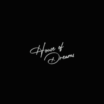 House Of Dreams